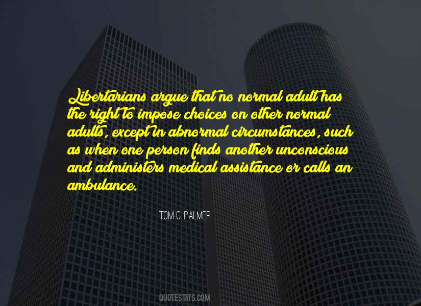 Tom G. Palmer Quotes #1190714