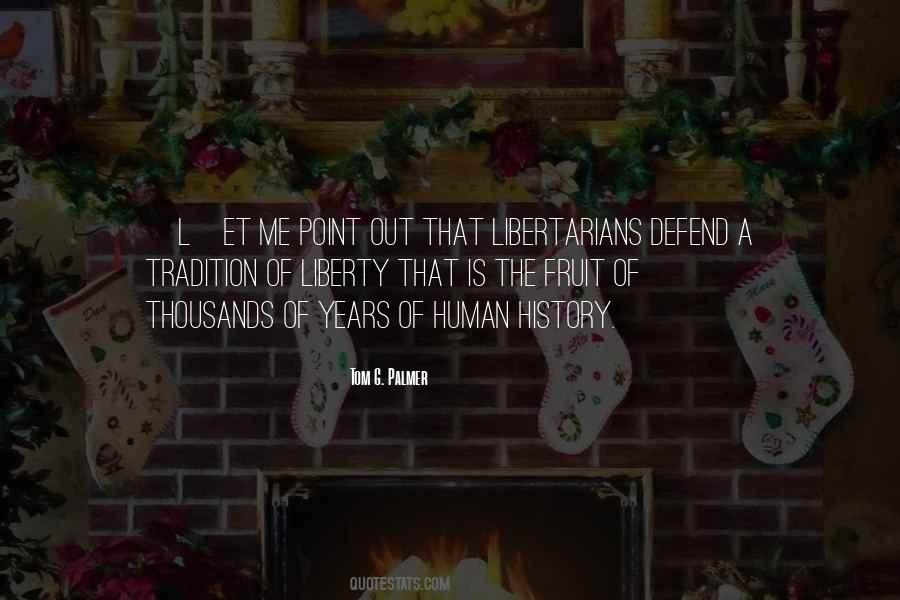Tom G. Palmer Quotes #1385003