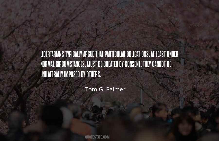 Tom G. Palmer Quotes #1696691