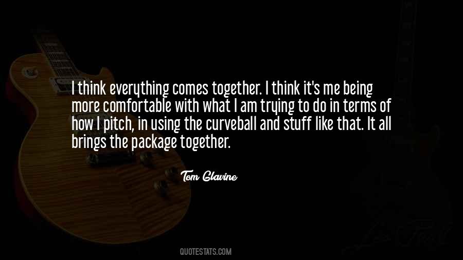 Tom Glavine Quotes #1575224