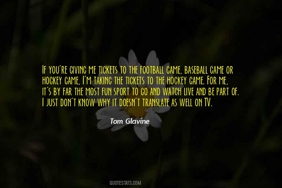 Tom Glavine Quotes #1737051