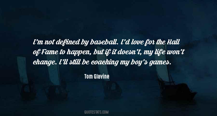 Tom Glavine Quotes #343508