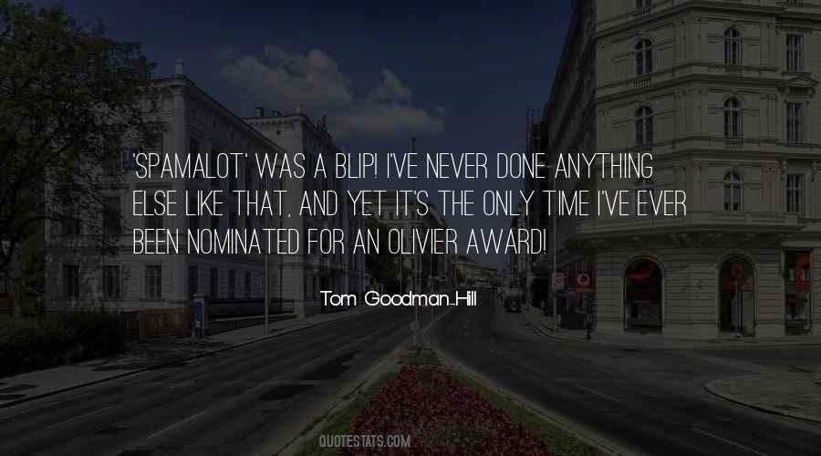 Tom Goodman-Hill Quotes #1258837