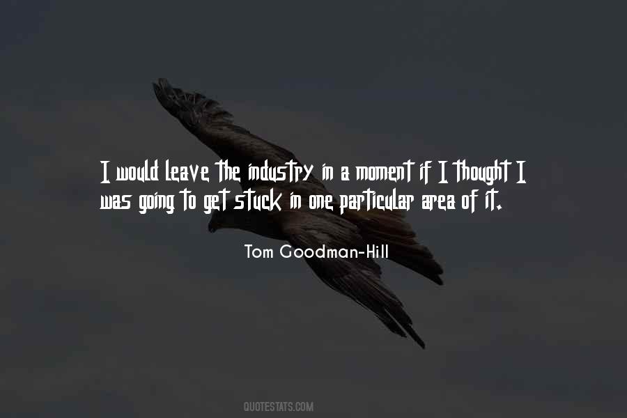 Tom Goodman-Hill Quotes #1429535