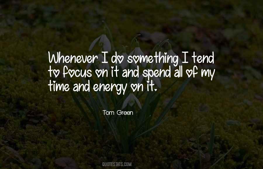 Tom Green Quotes #1223835