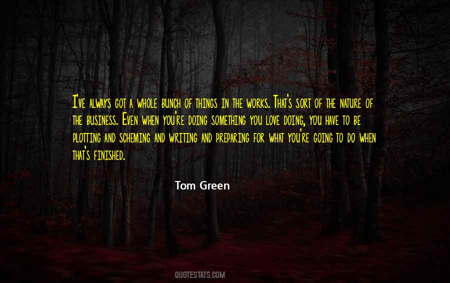 Tom Green Quotes #1839424