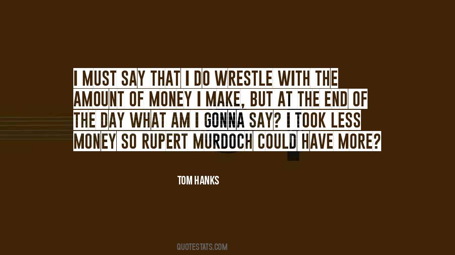 Tom Hanks Quotes #434