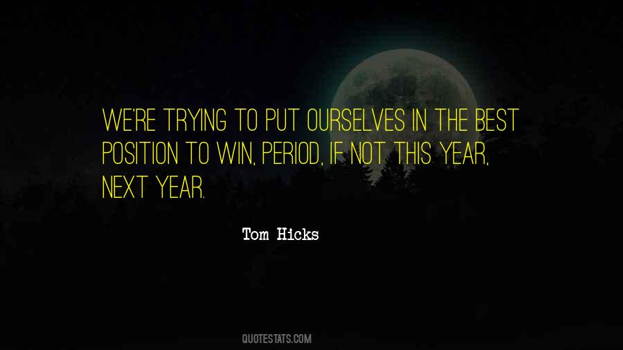 Tom Hicks Quotes #54606