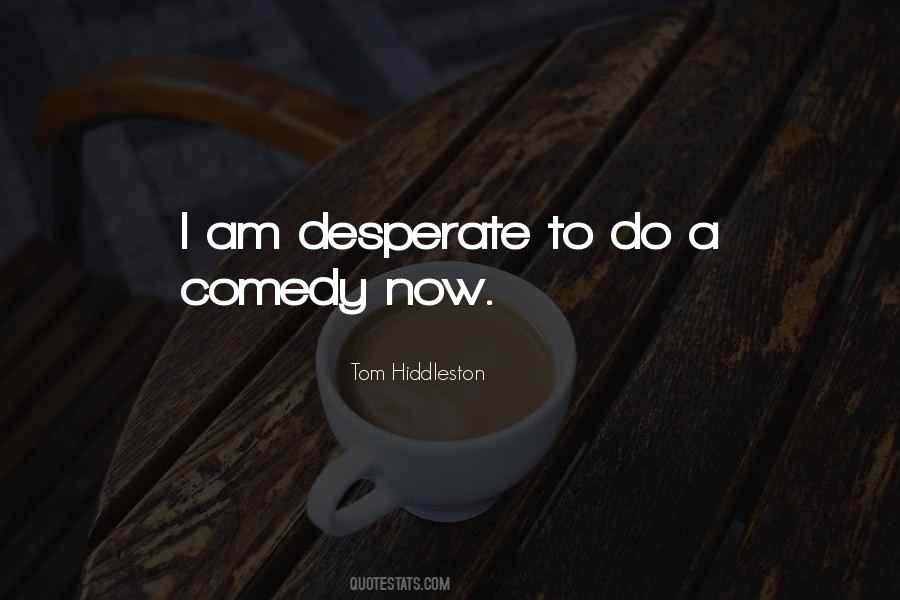 Tom Hiddleston Quotes #1436412