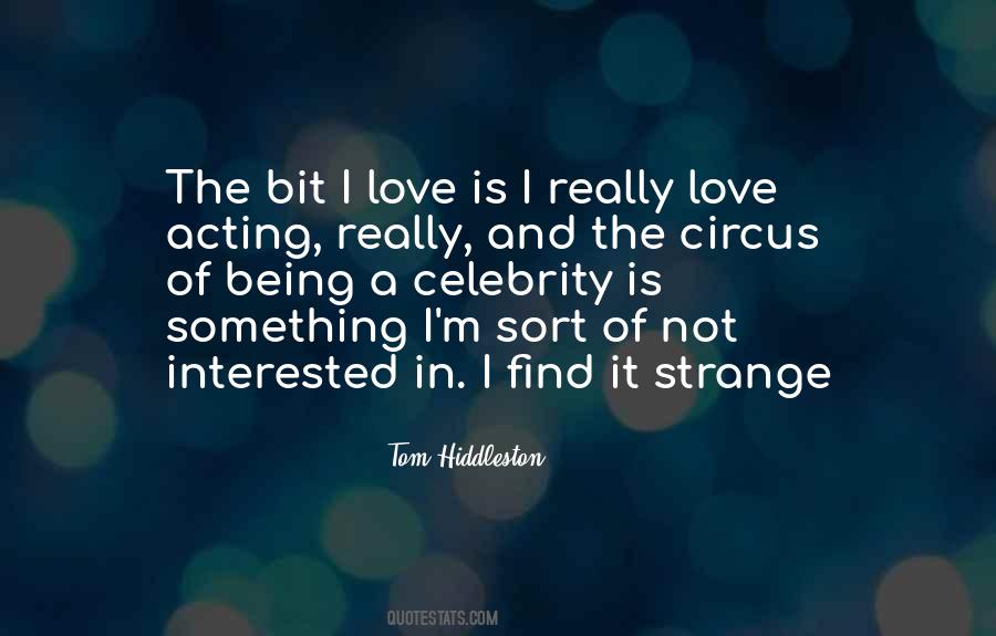 Tom Hiddleston Quotes #181548