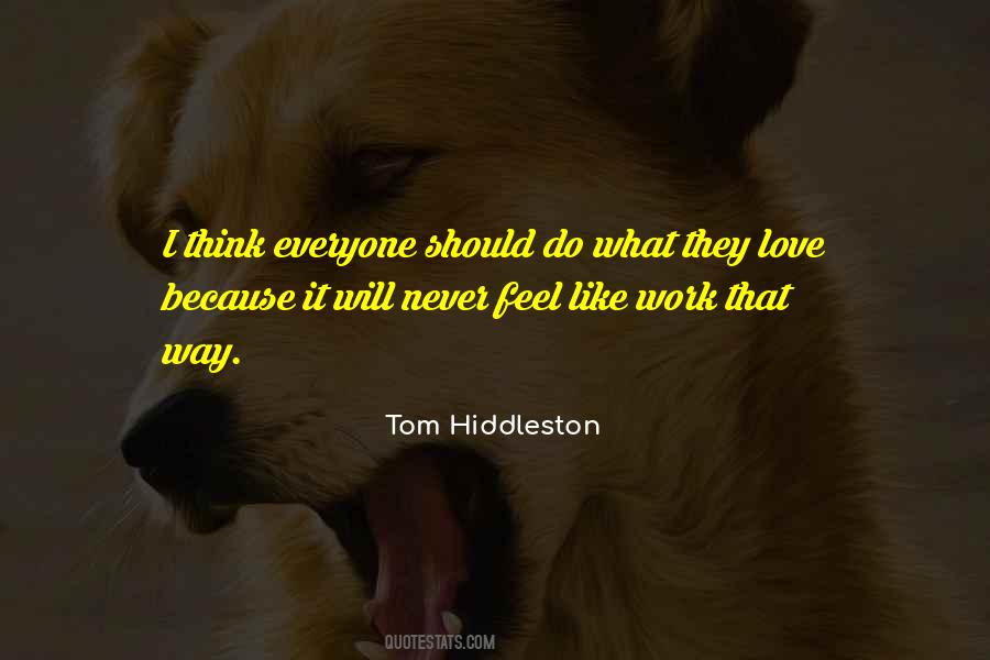 Tom Hiddleston Quotes #319751