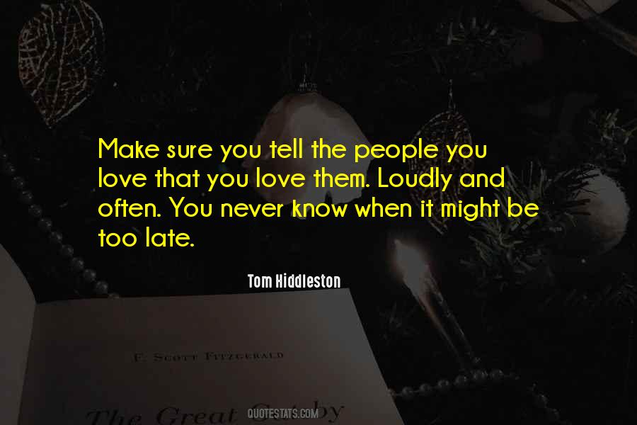 Tom Hiddleston Quotes #339641