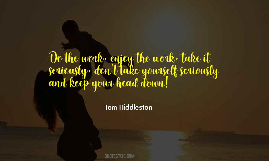 Tom Hiddleston Quotes #580745