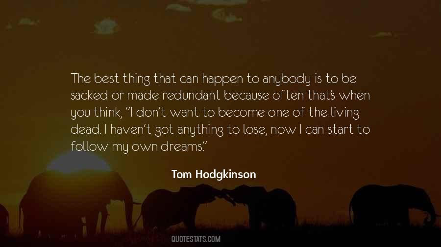 Tom Hodgkinson Quotes #1130066