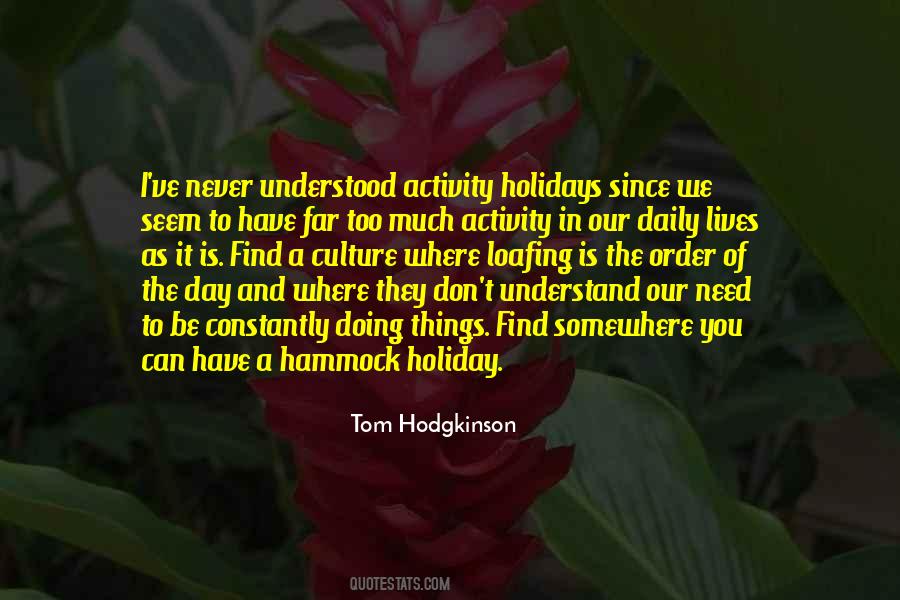 Tom Hodgkinson Quotes #1157719
