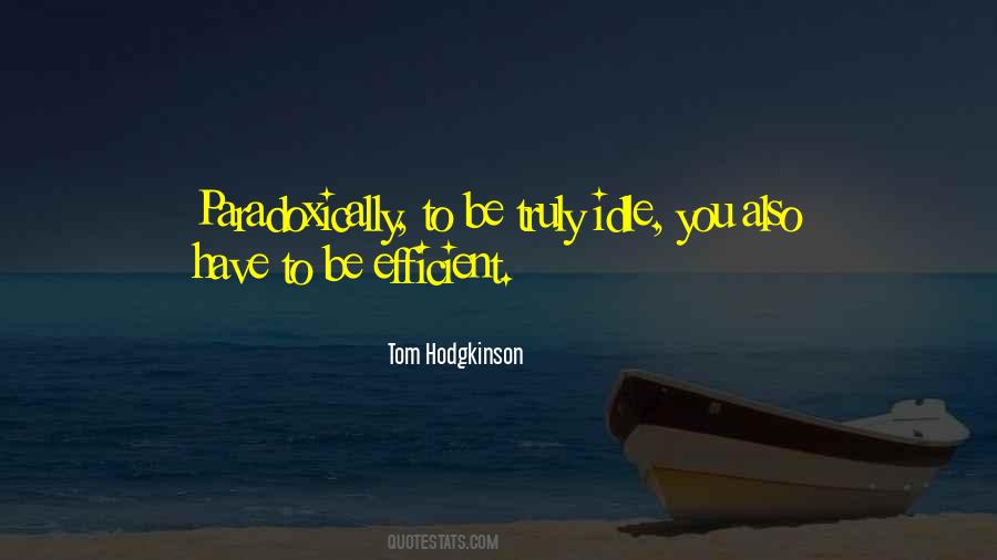 Tom Hodgkinson Quotes #1559083