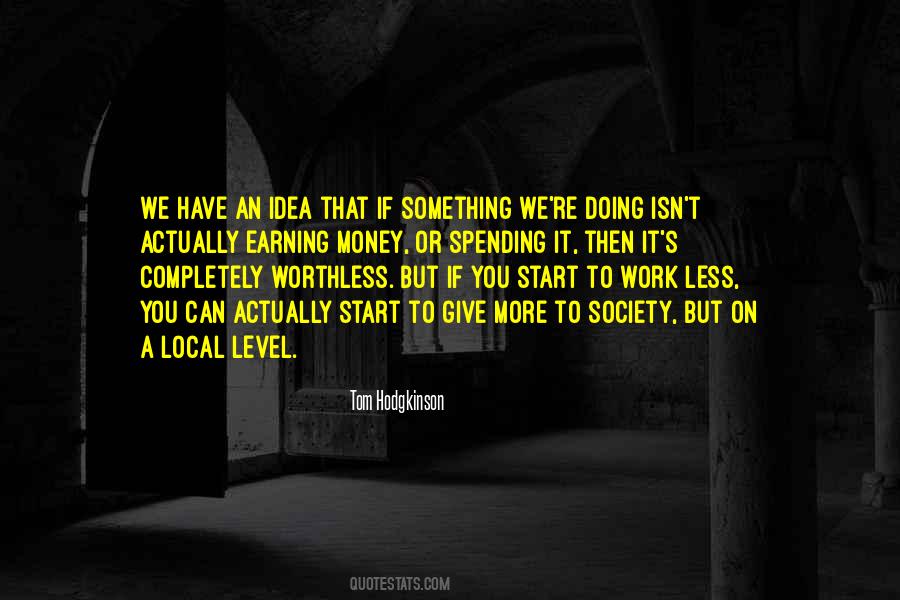 Tom Hodgkinson Quotes #1754581