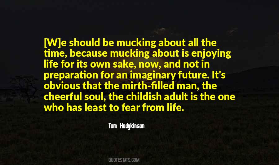 Tom Hodgkinson Quotes #376107