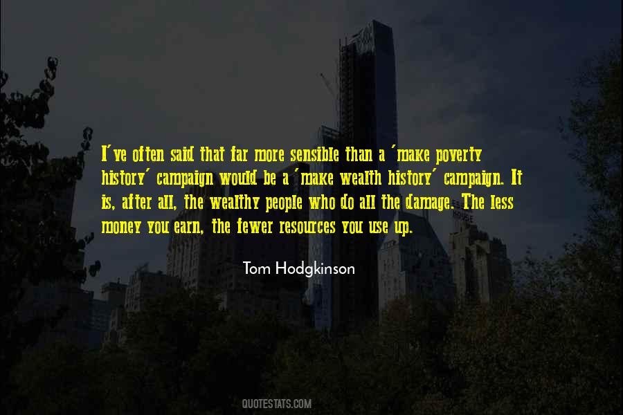 Tom Hodgkinson Quotes #385107