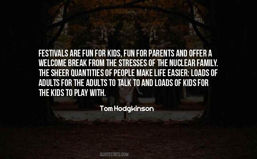 Tom Hodgkinson Quotes #560384