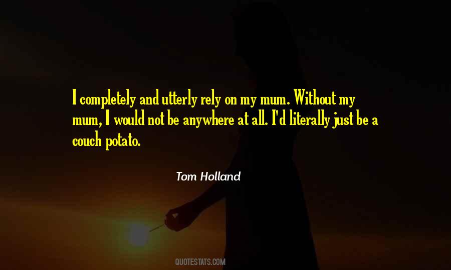 Tom Holland Quotes #930582