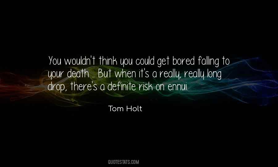 Tom Holt Quotes #1236834