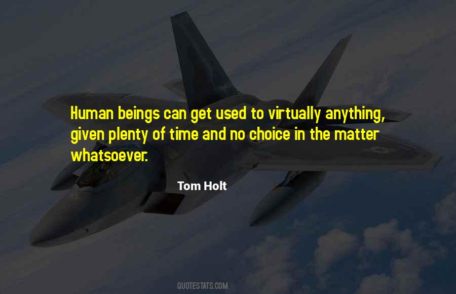 Tom Holt Quotes #1394111