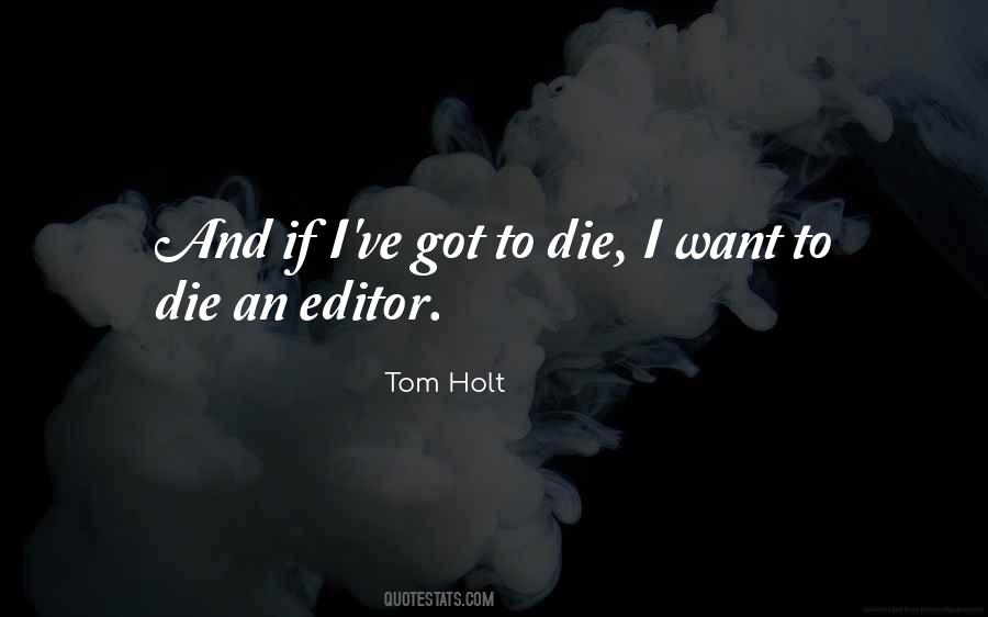 Tom Holt Quotes #1645964