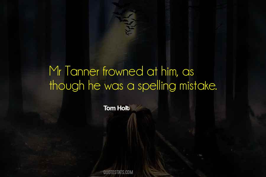 Tom Holt Quotes #756729