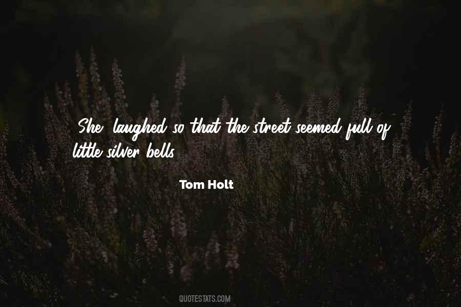 Tom Holt Quotes #891984