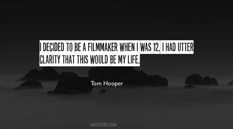 Tom Hooper Quotes #1334564