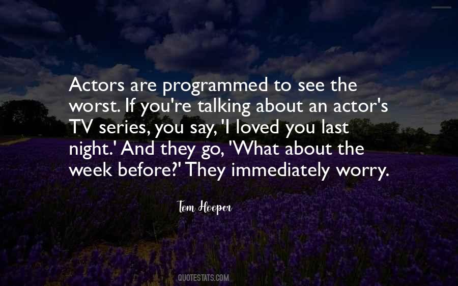 Tom Hooper Quotes #212734