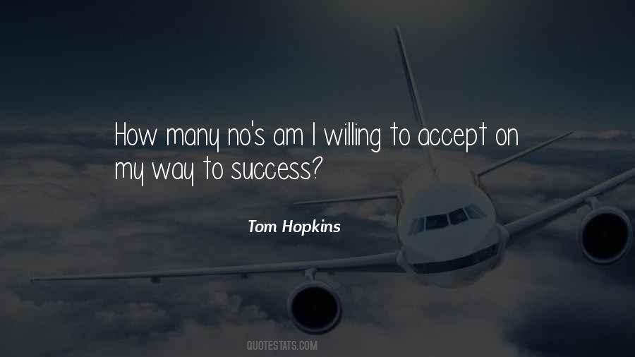 Tom Hopkins Quotes #1101740
