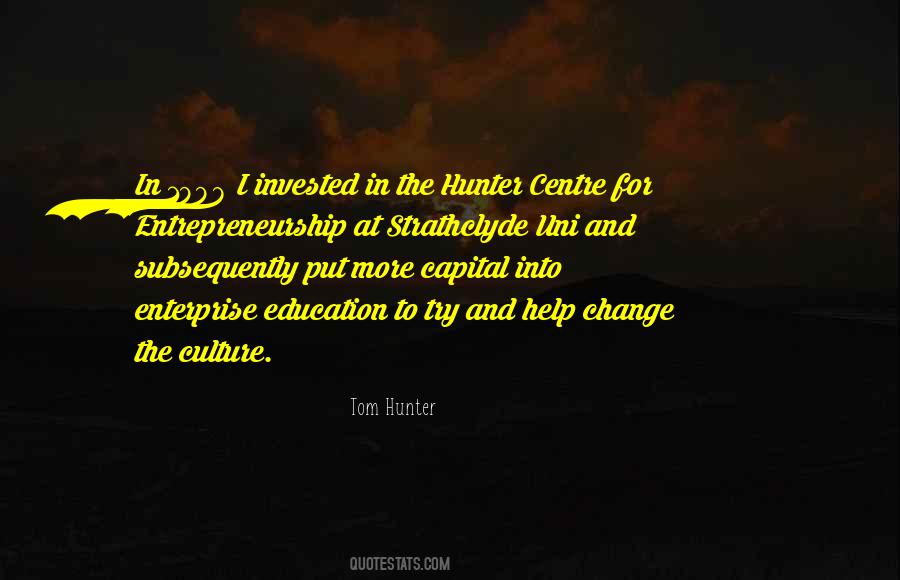 Tom Hunter Quotes #1664980