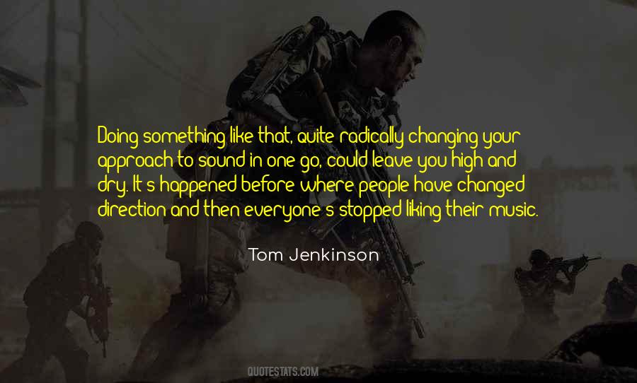 Tom Jenkinson Quotes #1520285
