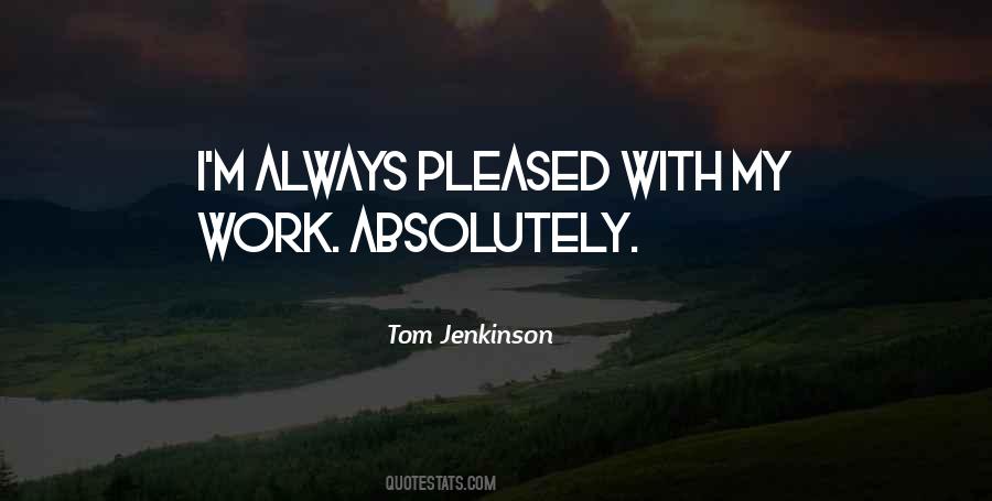 Tom Jenkinson Quotes #287568