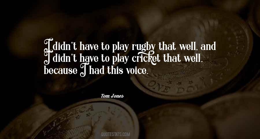 Tom Jones Quotes #1154956