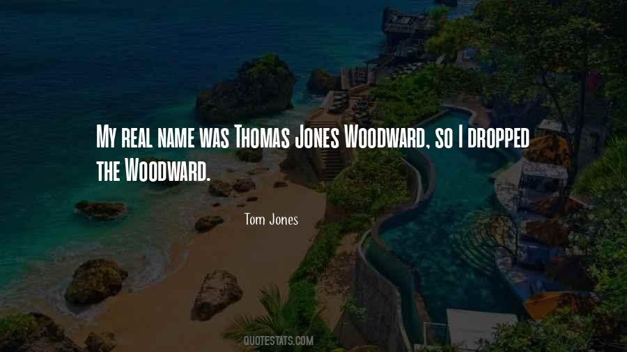 Tom Jones Quotes #1189784