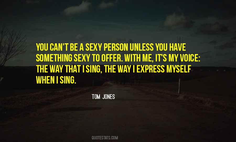 Tom Jones Quotes #1840227