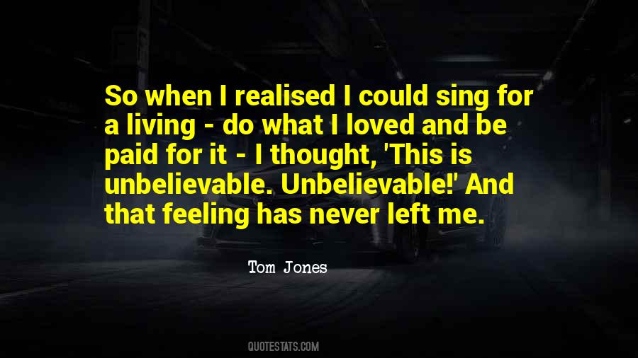 Tom Jones Quotes #198003