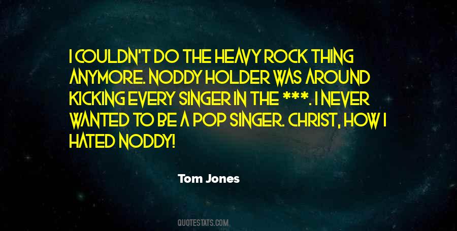Tom Jones Quotes #600931
