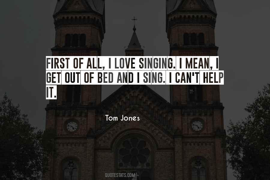 Tom Jones Quotes #704850