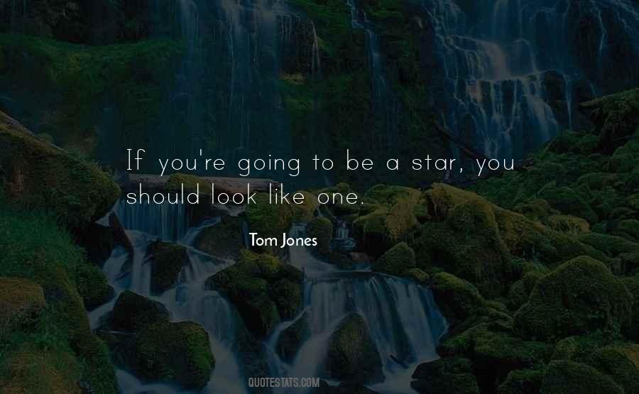 Tom Jones Quotes #838658