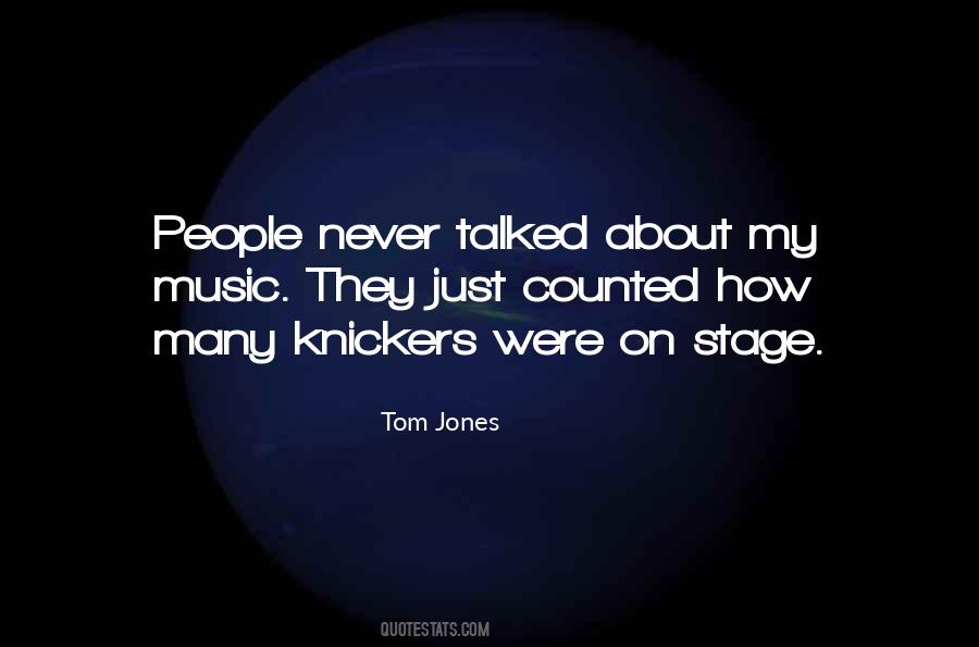 Tom Jones Quotes #898848