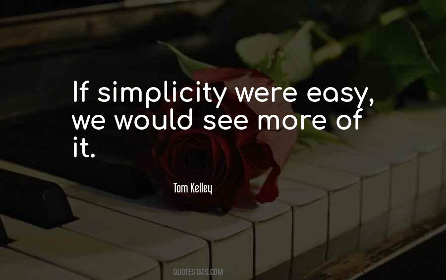 Tom Kelley Quotes #1185184