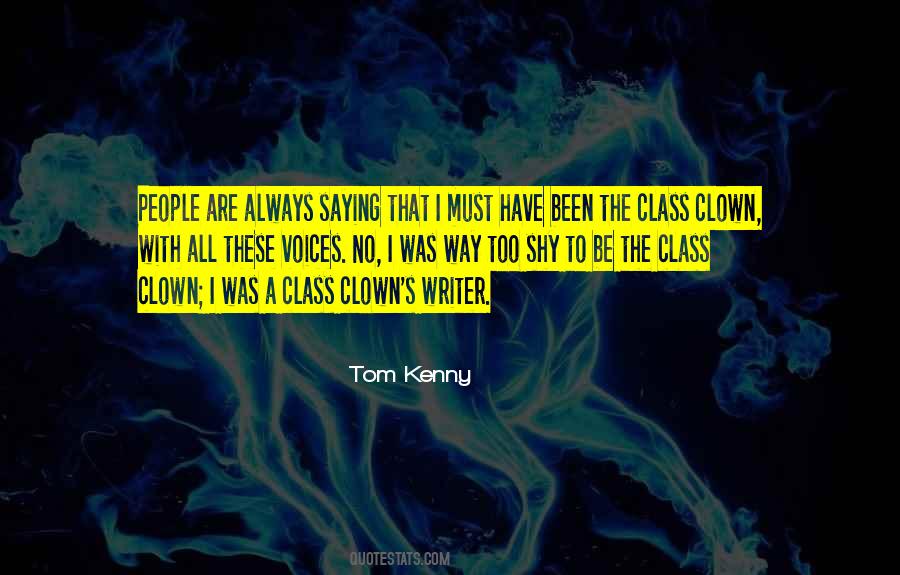 Tom Kenny Quotes #1851817