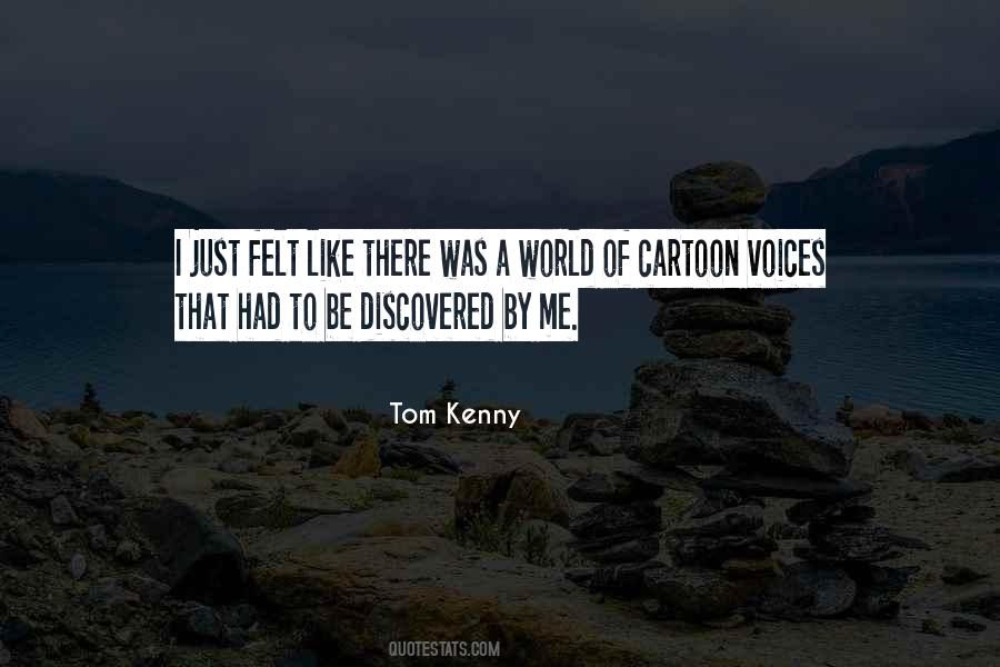 Tom Kenny Quotes #227812