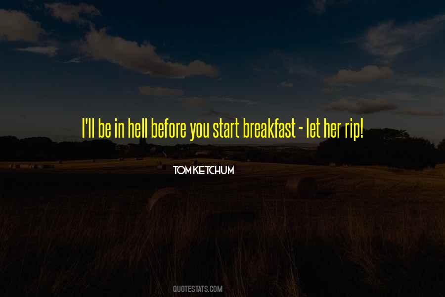 Tom Ketchum Quotes #1078453 Tom Ketchum Quotes #1078453