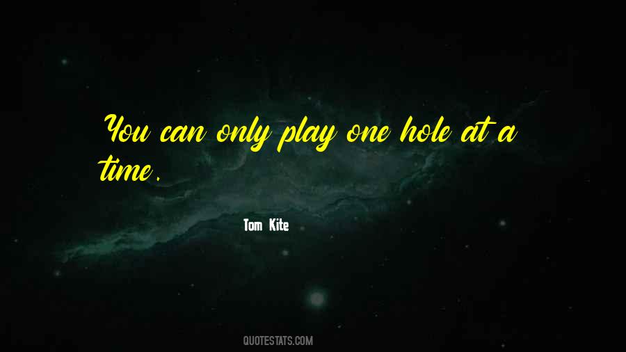 Tom Kite Quotes #1692711