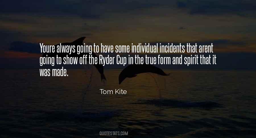 Tom Kite Quotes #1772112